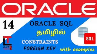 FOREIGN KEY - CONSTRAINT with examples | Oracle SQL tutorial in TAMIL @learncodetodaytamil