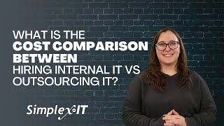 What is the Cost Comparison Between Hiring Internal IT Vs Outsourcing IT?