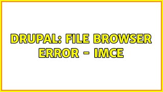Drupal: File browser error - IMCE