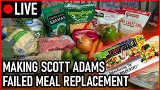 [LIVE] Recreating the Dilberito - Scott Adams failed Meal Replacement