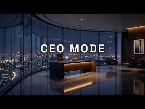 CEO Mode — Executive Deep Focus | No Distractions