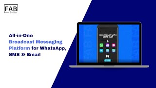 All-in-One Broadcast Messaging Platform for WhatsApp, SMS & Email