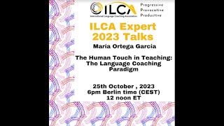 Expert Talks:  The Human Touch in Teaching -The Language Coaching Paradigm