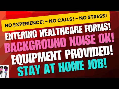 Entry Level No Talking Entering Healthcare Forms From Home | Remote Jobs WFH Jobs
