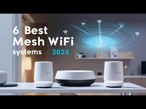 The Best Mesh Wi-Fi Systems in 2025 — Speed, Coverage, and Reliability