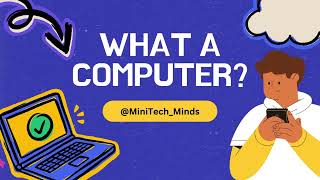 What Is a Computer? 💻 | Easy Tech for Kids | MiniTech Minds