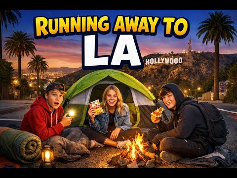 Worst Plan Ever... Running Away to LA Gone WRONG