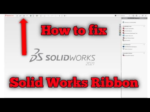 How to fix ribbon in solid works