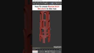 Create Roman Arch Structure easily in 3dsmax #3dmodelingtips #interiormaster