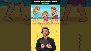Guess who is the girl's real mother ? #logicpuzzles #brainteasers #riddle #viralshorts  #viralreels