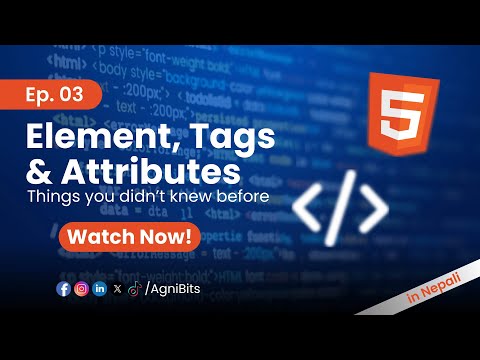 Elements, Tags and Attributes in HTML  | Nepali