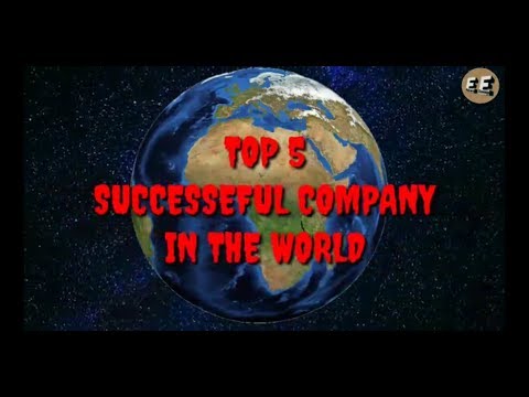 Top 5 Successful Company in the world by Earth of Knowledge 🔥🔥🔥
