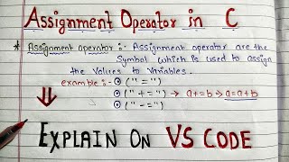 Assignment Operators in C programming | easy explanation l Handwritten notes | For all  exams