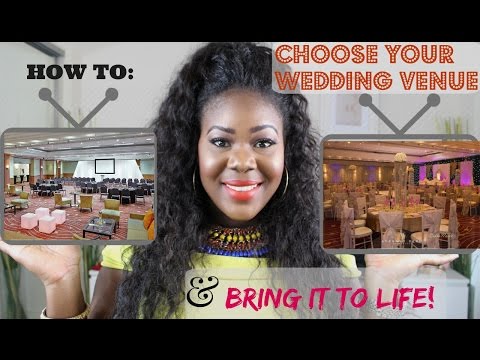 How to Choose Your Wedding Venue and Bring It To Life!!
