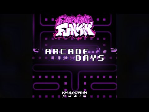 【Khamydrian】Arcade Days【FNF Song】