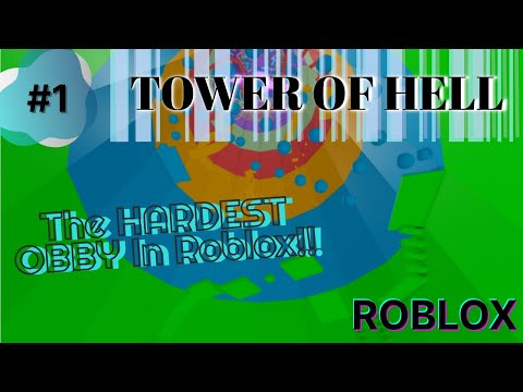 Tower of Hell | YXCeptional Studios | Roblox gameplay | #1