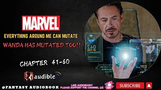 Marvel: Everything Around Me Can Mutate, Wanda has mutated too [Chapter 41-60]