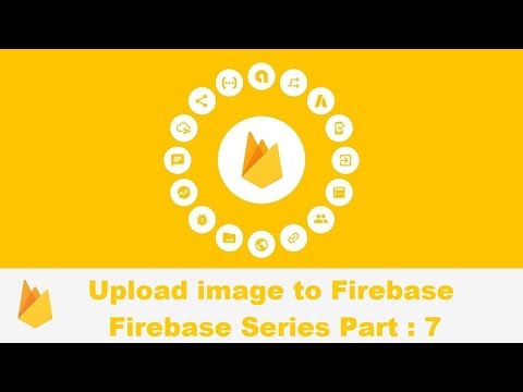 Firebase Series: Upload image to firebase storage/database | Part 7 | Android Tutorials
