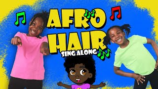 Afro Hair | Sing & Dance along song