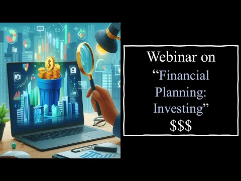 Webinar | Financial Planning: Investing