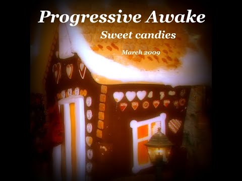Progressive Awake - Sweet Candies (March 2009)