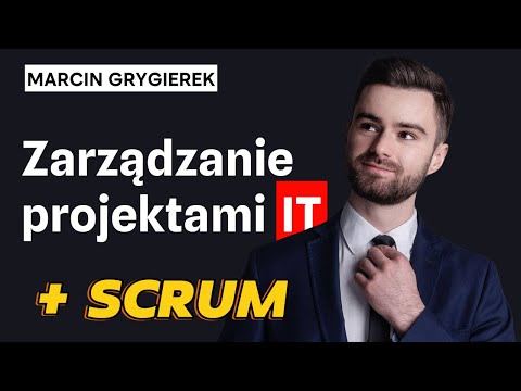 Zarządzanie projektami IT - Jak nie wtopić? Jak używać dobrze Scruma?