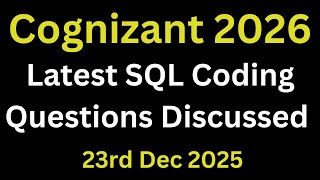 Cognizant Actual Technical Assessment SQL Questions | Cognizant Latest SQL Questions 2026 Batch