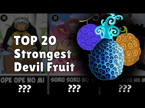 Top 20 Strongest Devil Fruits in One Piece