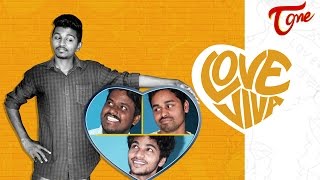 LOVE VIVA | Telugu Comedy Short Film 2017 | Avinash Varanasi, Fun Bucket Bhargav | by Druva Kalyan