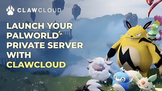 Launch your Palworld server with ClawCloud!