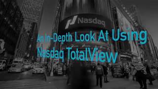 Sterling Trading Tech & Nasdaq TotalView Video Series PART 2 of 3