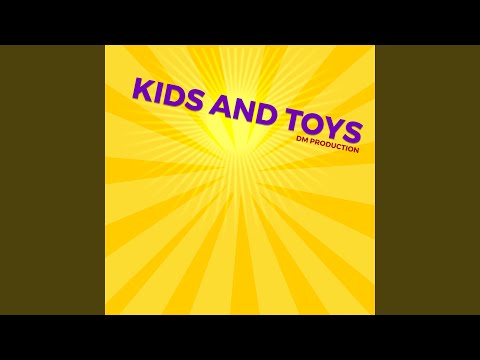 Kids and Toys