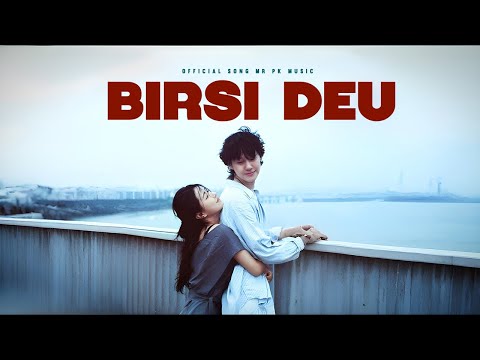 BIRSI DEU | New Nepali Love RockPop Song 2025 | Mr PK Music