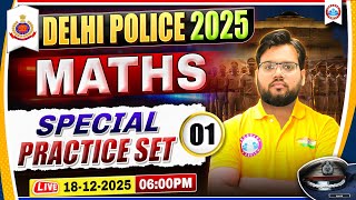 Delhi Police Exam Review | Maths Special Practice Set 01 | DP Constable Maths Paper Solution