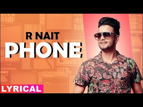 Phone (Lyrical) | R Nait | Ft Labh Heera | Ginni Kapoor | Jeona&Jogi | Latest Punjabi Songs 2020