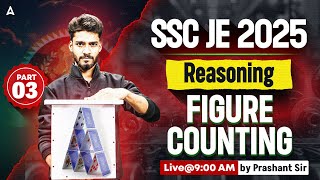 SSC JE 2025 | SSC JE Reasoning Classes | Reasoning 🔍 Figure Counting #3 🧠 | By Prashant Sir