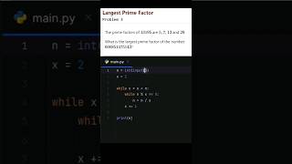 Project Euler Problem 3 - Python #python #shorts