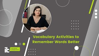 Vocabulary Activities to Remember Words Better