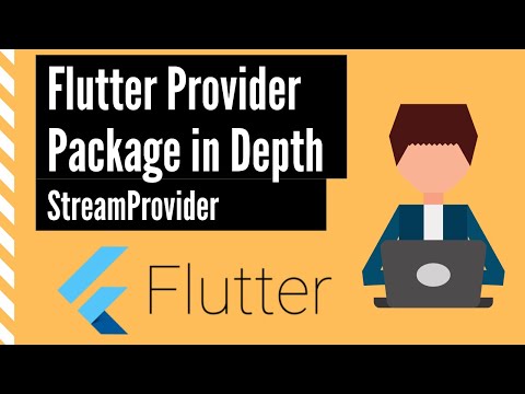 Flutter Provider Package In Depth - StreamProvider