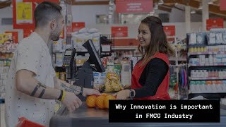 Why Innovation is important in FMCG Industry