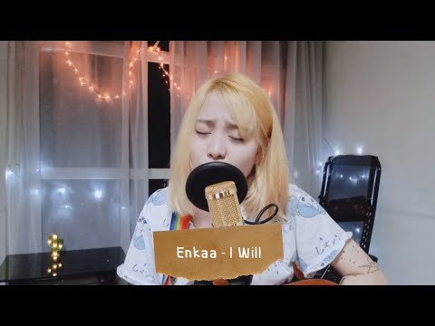 Enkaa - I Will