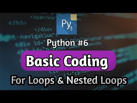 Basic Coding #6 | Pydroid 3 Tutorial | For Loops & Nested Loops | Friendly Coder