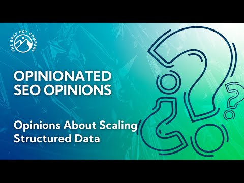 Opinions About Scaling Structured Data