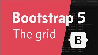 Getting Started with Bootstrap 5: Part 2, The Grid