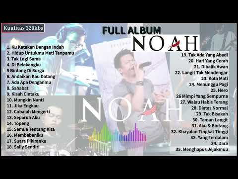 NOAH FULL ALBUM (TERBARU)