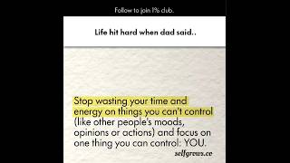 "This hit different when dad said it..."#MindsetShift#1PercentClub#motivation #shorts #SelfGrowth