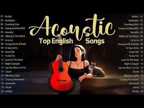 Hot Acoustic Music 2025 New Songs 🔥 Latest English Songs with Lyrics for Top Relax Moments