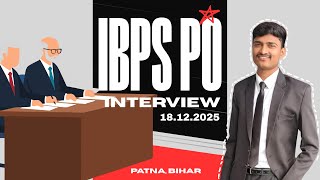 IBPS PO INTERVIEW EXPERIENCE 2025 - I THINK I MESSED UP!