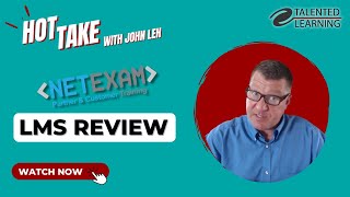 NetExam LMS Review - Hot Take with John Leh (2023)
