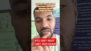 DTU LEET NSUT LEET 2025 BTECH LATERAL ENTRY ADMISSION AFTER DIPLOMA EXAM CENTER PAPER MODE #DTULEET